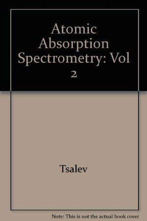 Atomic Absorption Spectrometry in Occupational Health PRAC Vo,Used