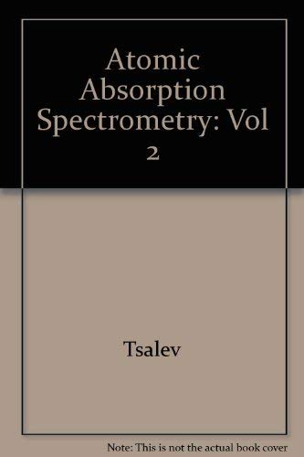 Atomic Absorption Spectrometry in Occupational Health PRAC Vo,Used
