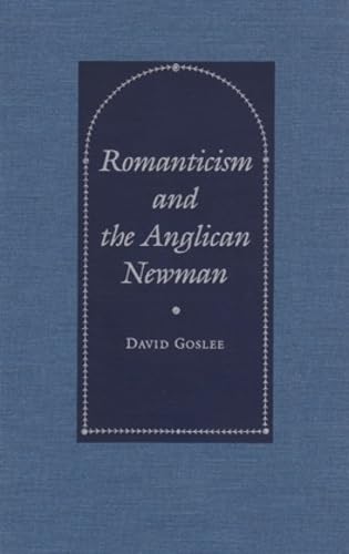 Romanticism And The Anglican Newman,Used