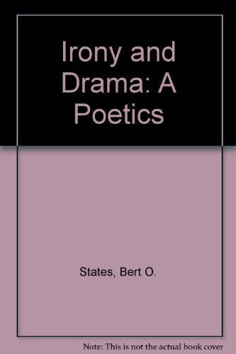 Irony and drama;: A poetics,Used