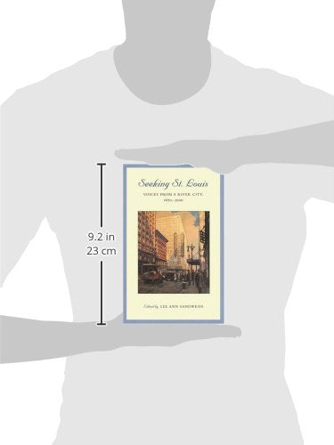 Seeking St. Louis: Voices from a River City, 16702000 (Volume 1),Used