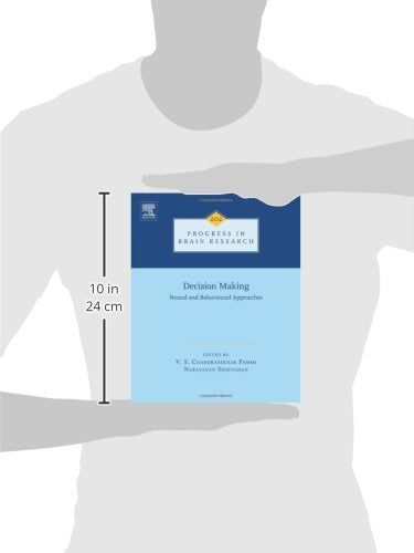Decision Making: Neural and Behavioural Approaches (Volume 202) (Progress in Brain Research, Volume 202),Used