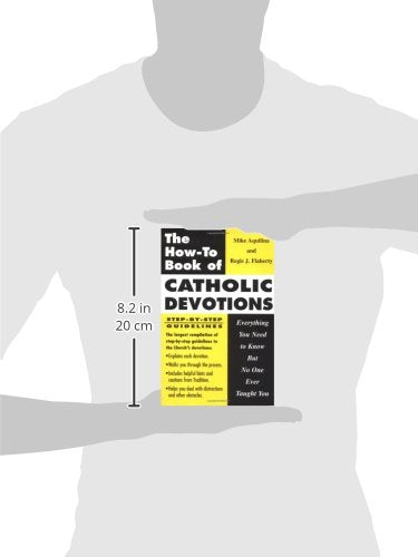 The Howto Book of Catholic Devotions: Everything You Need to Know But No One Ever Taught You,Used