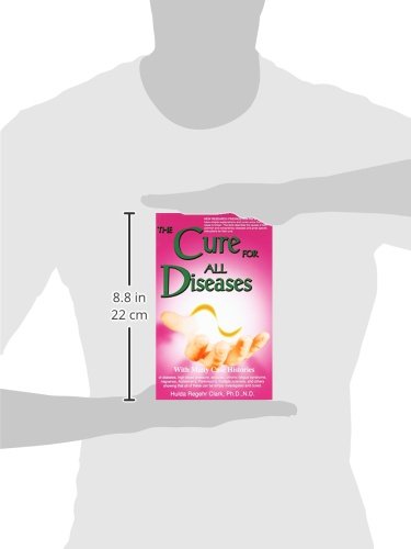 The Cure for All Diseases: With Many Case Histories,Used