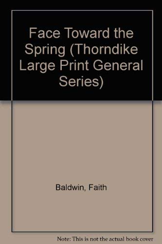 Face Toward the Spring (Thorndike Large Print General Series),Used