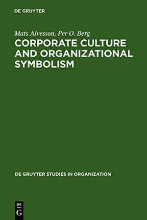 Corporate Culture and Organizational Symbolism: An Overview (De Gruyter Studies in Organization),Used