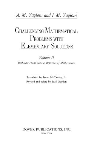 Challenging Mathematical Problems With Elementary Solutions (Volume 2),New