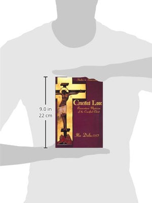 Crucified Love Bonaventure'S Mysticism Of The Crucified Christ