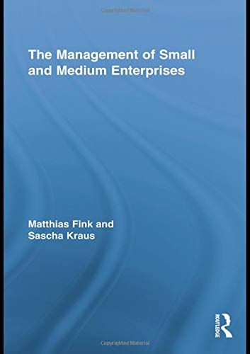 The Management of Small and Medium Enterprises (Routledge Studies in Entrepreneurship and Small Business),Used