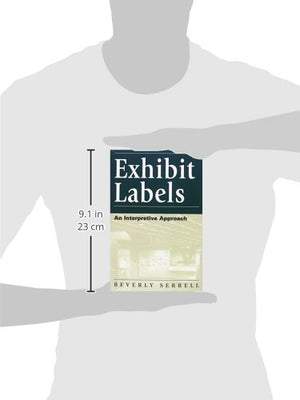 Exhibit Labels: An Interpretive Approach,Used