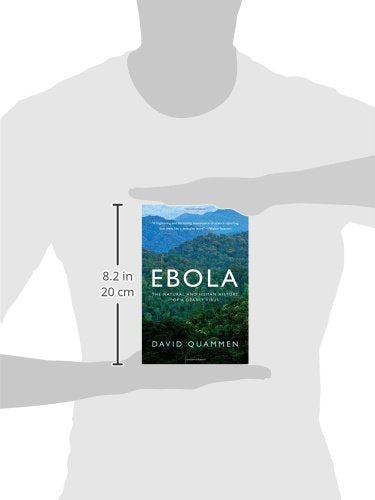 Ebola: The Natural And Human History Of A Deadly Virus