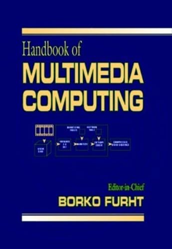 Handbook of Multimedia Computing (Internet and Communications),Used