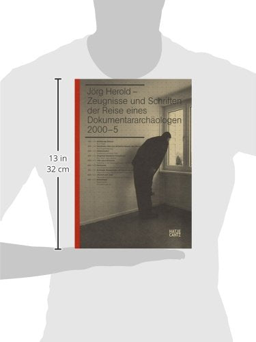 Jorg Herold: Material Remains and Written Records from the Travels of a Documentary Archaeologist,Used