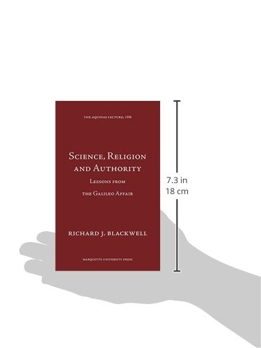 Science, Religion and Authority: Lessons from the Galileo Affair (Aquinas Lecture),Used