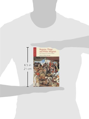 Begums, Thugs, and White Mughals: The Journals of Fanny Parkes,Used