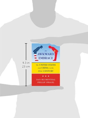 An Awkward Embrace: The United States And China In The 21St Century,New