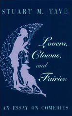 Lovers, Clowns, and Fairies: An Essay on Comedies,Used