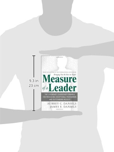 Measure of a Leader: The Legendary Leadership Formula For Producing Exceptional Performers and Outstanding Results,Used