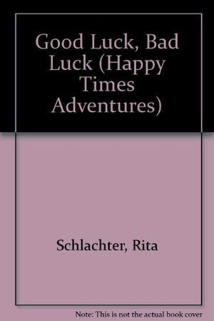 Good Luck, Bad Luck (Happy Times Adventures)