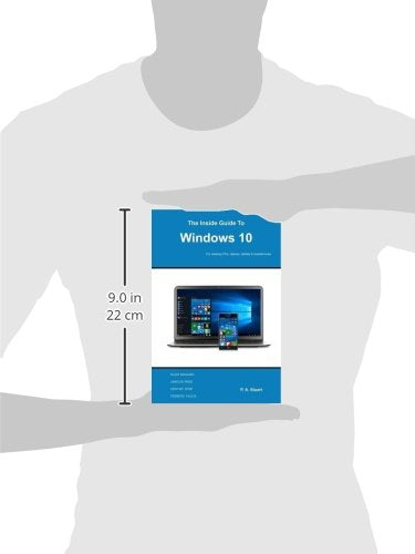 The Inside Guide to Windows 10: For desktop computers, laptops, tablets and smartphones,Used