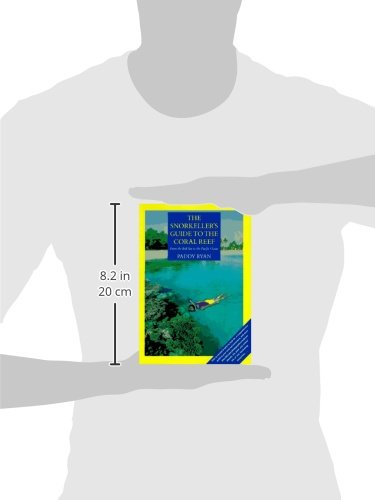 The Snorkeller's Guide to the Coral Reef: From the Red Sea to the Pacific Ocean,Used