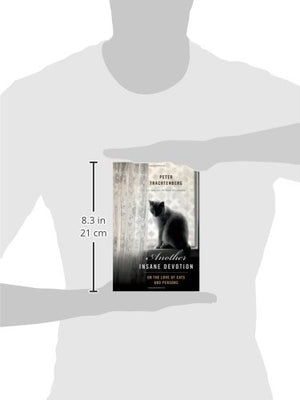 Another Insane Devotion: On the Love of Cats and Persons,Used
