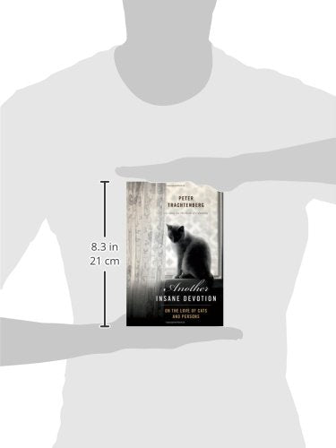 Another Insane Devotion: On the Love of Cats and Persons,Used