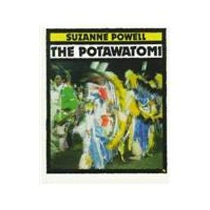 The Potawatomi (First Books  Indians of the Americans),Used