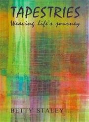 Tapestries: Weaving Life'S Journey