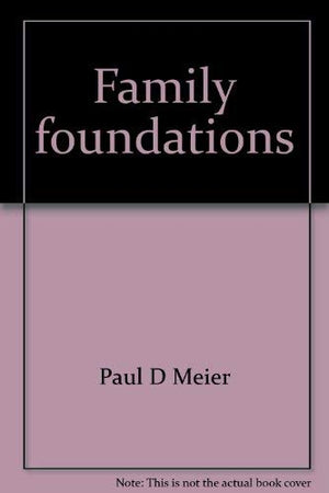 Family foundations: How to have a happy home,Used