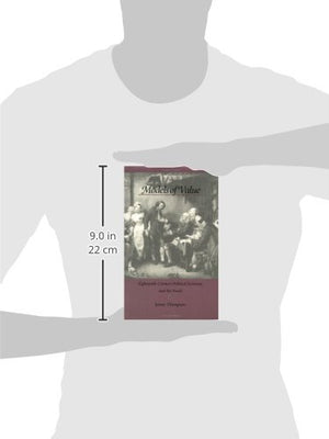 Models of Value: EighteenthCentury Political Economy and the Novel,Used