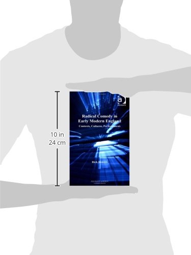 Radical Comedy in Early Modern England: Contexts, Cultures, Performances (Studies in Performance and Early Modern Drama),Used
