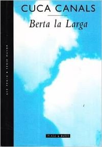 Berta La Larga (Serie Mayor) (Spanish Edition)