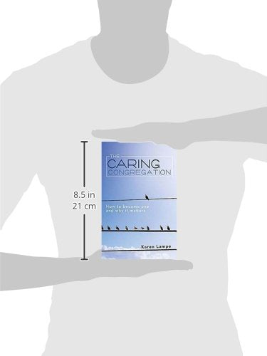 The Caring Congregation: How to Become One and Why it Matters,Used