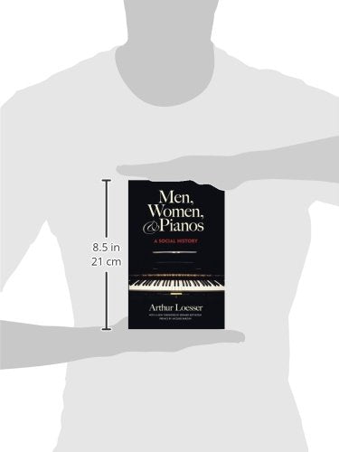 Men, Women and Pianos: A Social History (Dover Books On Music: History),Used
