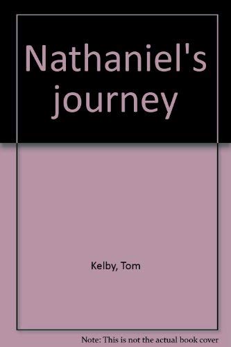 Nathaniel's journey: Journey Through the Great Woods,Used