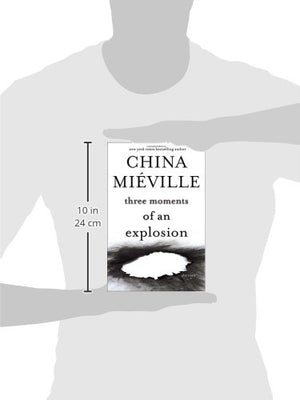 Three Moments Of An Explosion: Stories-used