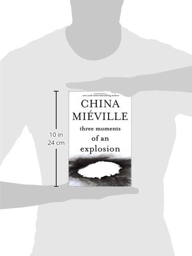 Three Moments Of An Explosion: Stories-used
