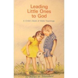 Leading Little Ones To God: A Child'S Book Of Bible Teachings,Used