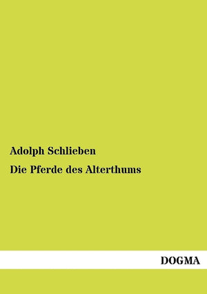 Die Pferde des Alterthums (German Edition),Used