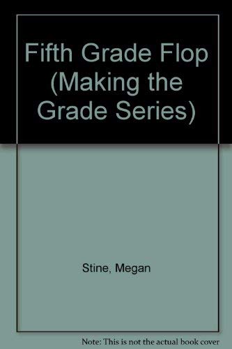 Fifth Grade Flop (Making the Grade Series),Used