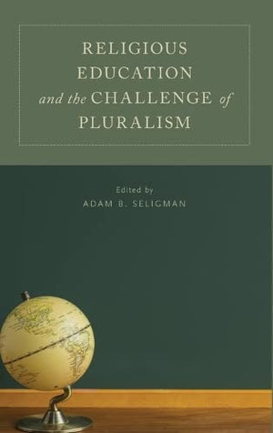 Religious Education and the Challenge of Pluralism,Used