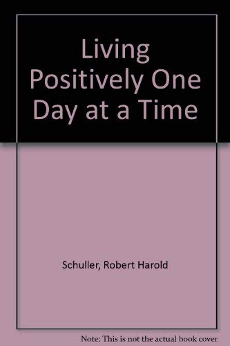 Living Positively One Day at a Time,Used
