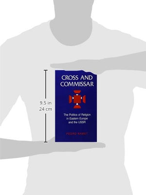 Cross and Commissar: The Politics of Religion in Eastern Europe and the USSR,Used