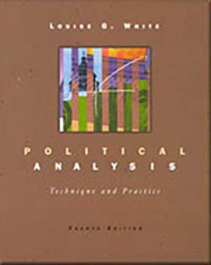 Political Analysis: Technique and Practice,Used
