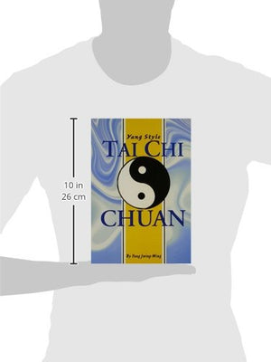Yang Style Tai Chi Chuan (Unique Literary Books Of The World),Used