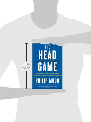 The HEAD Game: HighEfficiency Analytic Decision Making and the Art of Solving Complex Problems Quickly,Used