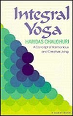 Integral Yoga: A Concept of Harmonious and Creative Living,Used