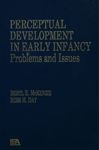Perceptual Development in Early Infancy: Problems & Issues,Used
