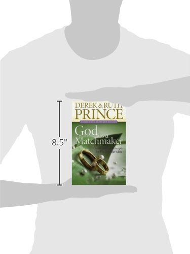 God Is a Matchmaker: Seven Biblical Principles for Finding Your Mate,New